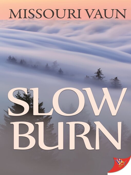 Title details for Slow Burn by Missouri Vaun - Available